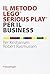 Il metodo LEGO® SERIOUS PLAY® per il business