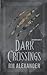 Dark Crossings (Shadows)