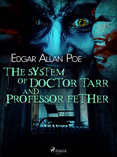 The System of Doctor Tarr and Professor Fether