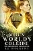 When Worlds Collide (The Balloonist Chronicles)
