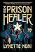 The Prison Healer by Lynette Noni