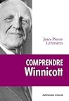 Comprendre Winnicott (Lire et comprendre) (French Edition)