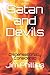 Satan and Devils: Dispensationally Considered