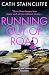 Running out of Road: A gripping thriller set in the Derbyshire peaks