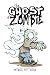 The Ghost of Zombie