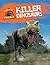 Killer Dinosaurs (Dangerous Dinosaurs)