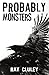 Probably Monsters