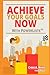 Goals: Achieve Your Goals Now With PowerLists