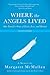 Where the Angels Lived: One Family's Story of Exile, Loss, and Return