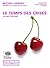 Le temps des crises