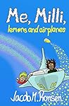 Me, Milli, lemons and airplanes Me, Milli, lemons and airplanes