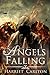 Angels Falling (Angels Rising) by Harriet Carlton