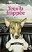 Tequila frappée (French Edition)
