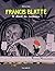 Francis Blatte - Le chant du rastaman (Aventures de Francis Blatte (Les) t. 1) (French Edition)