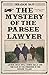 The Mystery of the Parsee Lawyer