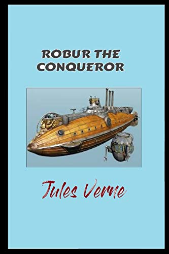 Robur the Conqueror Illustrated