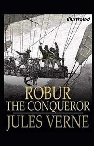 Robur the Conqueror Illustrated