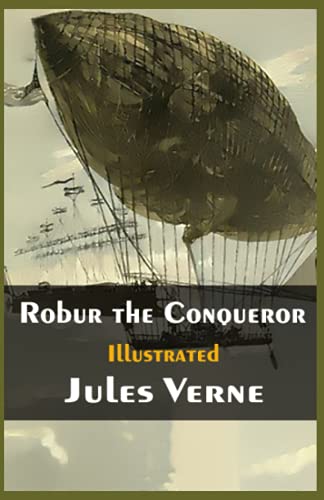 Robur the Conqueror Illustrated