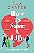 How to Save a Life