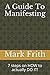 A Guide To Manifesting: 7 steps on how to actually DO IT! (Tuning Your Vibration)
