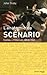 Anatomie du scénario: Cinéma, littérature, séries télé (NME.CINEMA) (French Edition)