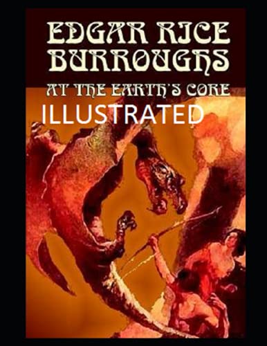 At the Earth's Core Illustrated