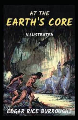 At the Earth's Core Illustrated