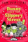 Danny and the Slippery Stress (Dream Defenders #4)
