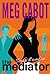 Mediator 1 (Bloom) (French Edition)