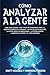 Cómo analizar a la gente: U...