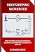 DROPSHIPPING WORKBOOK: HOW ...