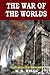 The War of the Worlds: Classic Illustrations, Vintage Classics Edition, Original Classic Novel