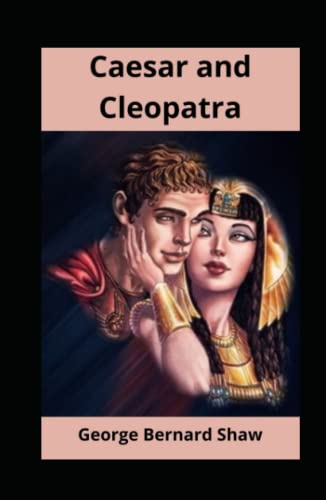 Caesar and Cleopatra Illustrated