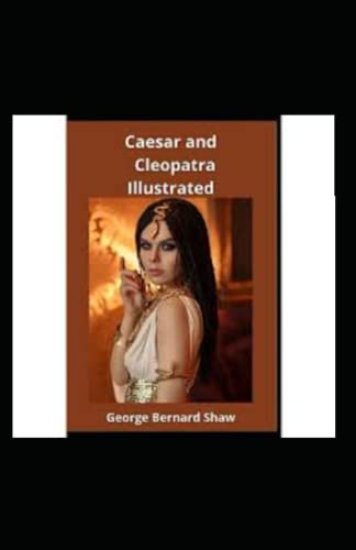 Caesar and Cleopatra Illustrated