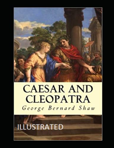 Caesar and Cleopatra Illustrated