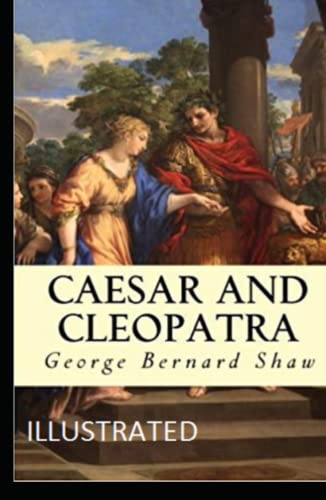 Caesar and Cleopatra Illustrated