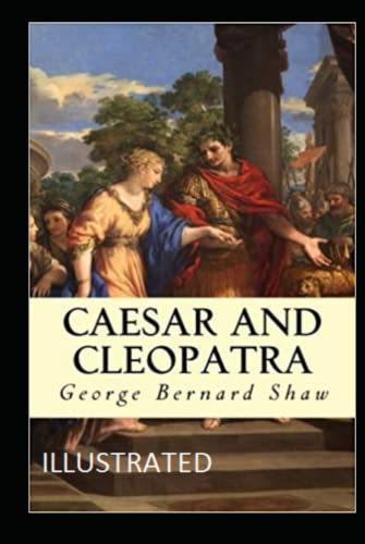 Caesar and Cleopatra Illustrated