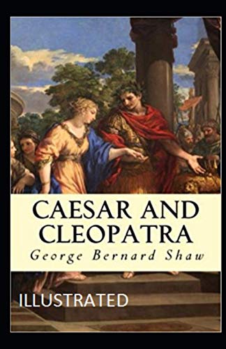 Caesar and Cleopatra Illustrated