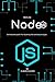 Node.js: The Ultimate Beginner's Guide to Learn node.js Step by Step | 2020