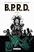 B.P.R.D., Tome 4: Les Morts