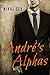 Andre's Alphas (Andre Chevalier Contemporary Romance)