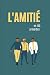L'Amitié en 150 Proverbes