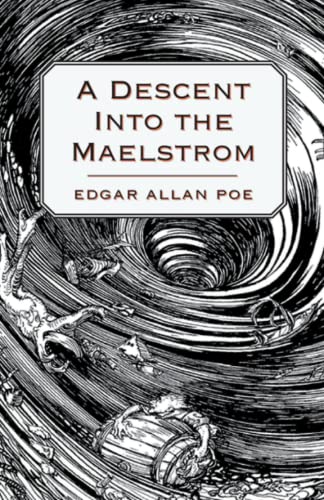 A Descent into the Maelström-Original Edition