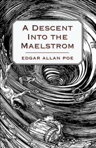 A Descent into the Maelström-Original Edition