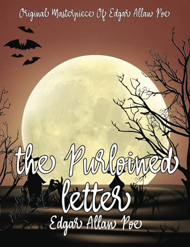 The Purloined Letter By Edgar Allan Poe Annotated.