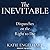 The Inevitable: Dispatches on the Right to Die
