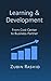 Learning and Development: From Cost Center to Business Partner