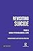 Revisiting Suicide: From a Socio-Psychological Lens