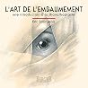 L'art de l'embaum...