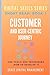 CUSTOMER AND USER-CENTRIC JOURNEY and Tools and Techniques How to develop it: Digital Skills Series. Short Read: BOOK 7.